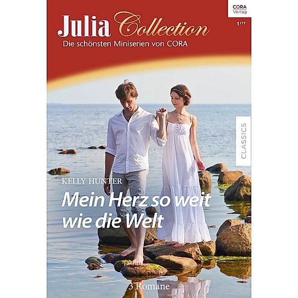 Mein Herz so weit wie die Welt / Julia Collection Bd.102, Kelly Hunter