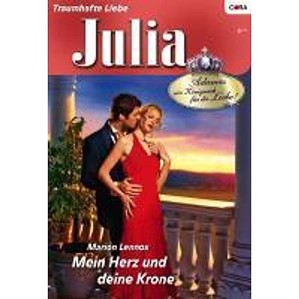 Mein Herz und deine Krone / Julia Romane Bd.1917, Marion Lennox