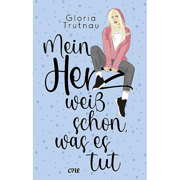 Mein Herz weiß schon, was es tut, Gloria Trutnau