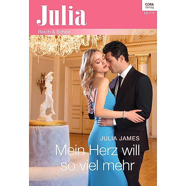 Mein Herz will so viel mehr / Julia (Cora Ebook) Bd.2179, JULIA JAMES