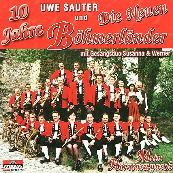 Mein Herzenswunsch, Uwe Sauter & Die Neuen Böhmerländer