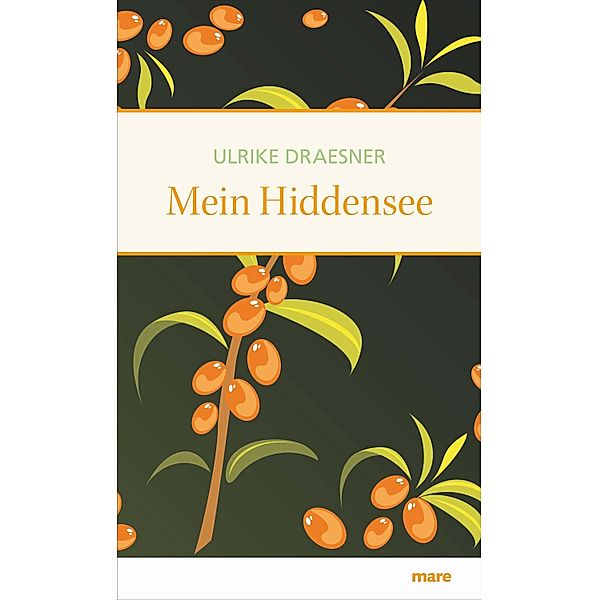 Mein Hiddensee / Meine Insel, Ulrike Draesner