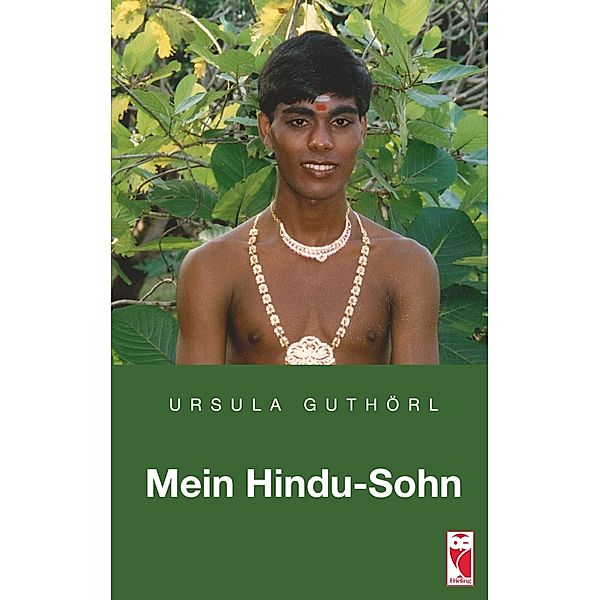 Mein Hindu-Sohn, Ursula Guthörl