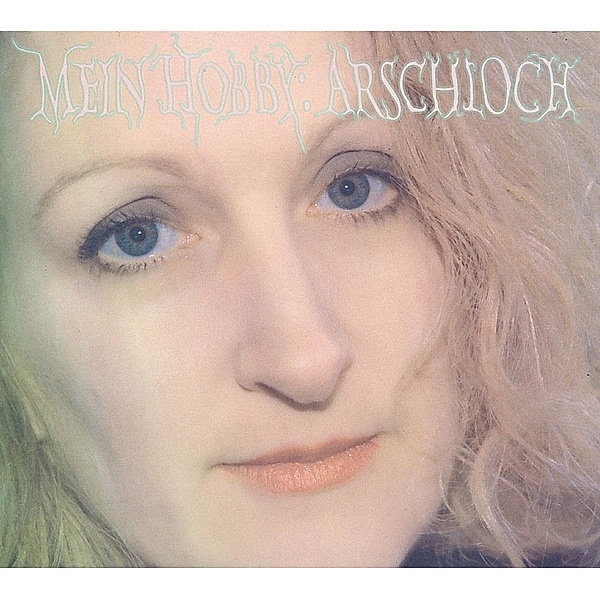 Mein Hobby:Arschloch (Vinyl), Hgich.T