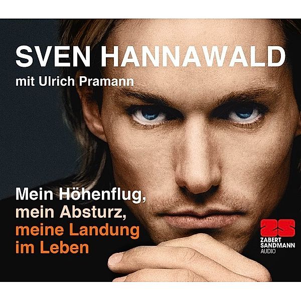 Mein Höhenflug, mein Absturz, meine Landung im Leben,4 Audio-CD, Sven Hannawald