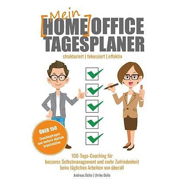 Mein Homeoffice Tagesplaner, Andreas Dolle, Ulrike Dolle