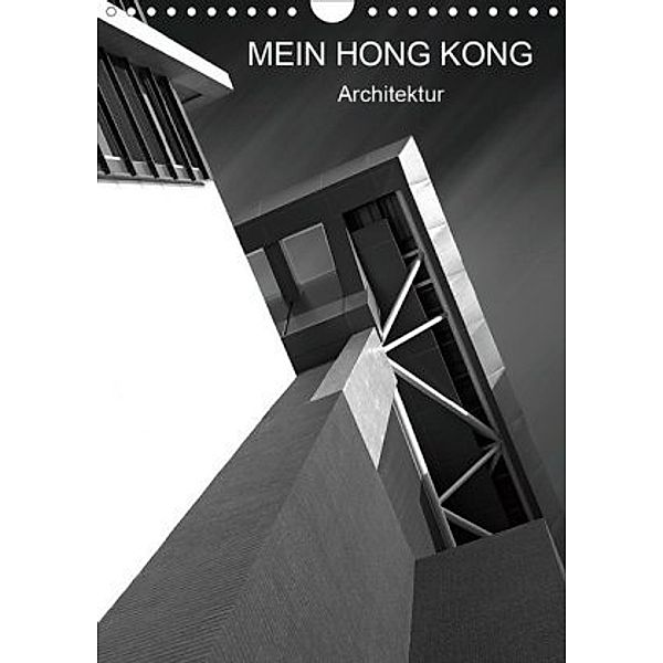Mein Hong Kong Architektur (Wandkalender 2020 DIN A4 hoch), Martina Platte