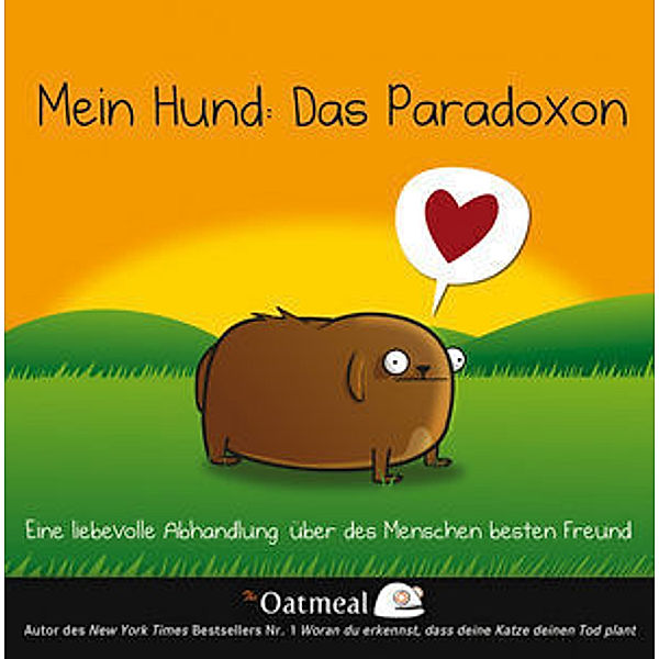 Mein Hund: Das Paradoxon, Oatmeal