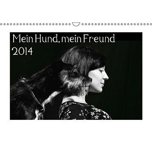 Mein Hund, mein Freund 2014 (Wandkalender 2014 DIN A3 quer), vdp-fotokunst.de