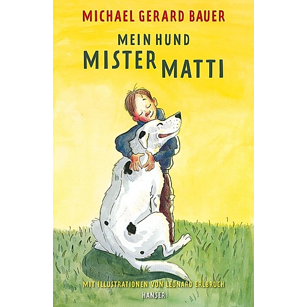 Mein Hund Mister Matti, Michael Gerard Bauer