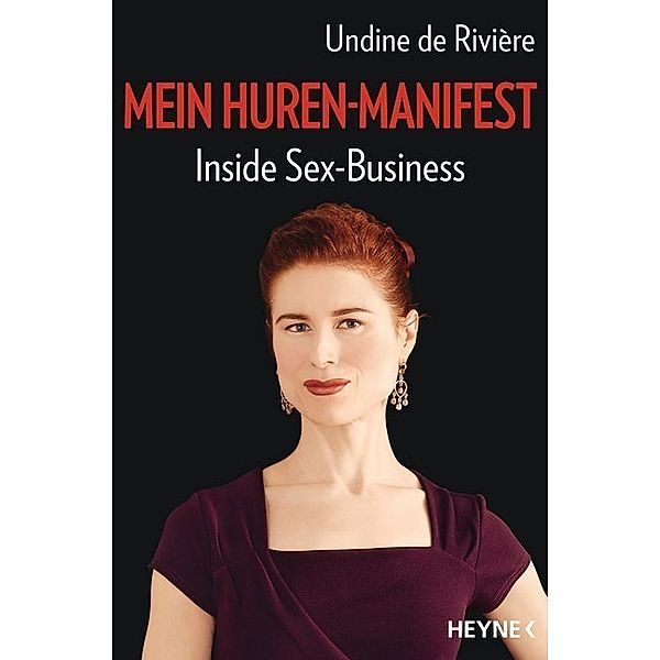 Mein Huren-Manifest, Undine de Rivière