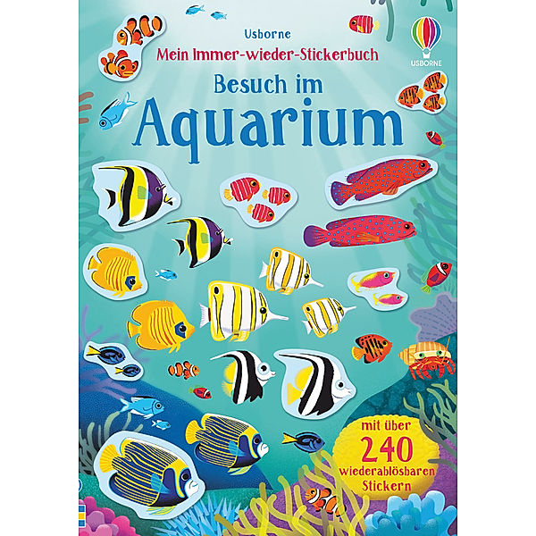 Mein Immer-wieder-Stickerbuch: Besuch im Aquarium, Hannah Watson