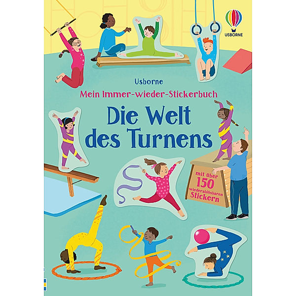 Mein Immer-wieder-Stickerbuch: Die Welt des Turnens, Jessica Greenwell