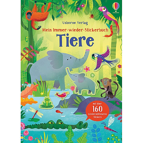 Mein Immer-wieder-Stickerbuch: Tiere, Kristie Pickersgill