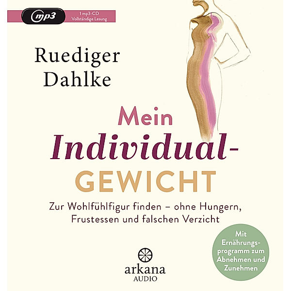 Mein Individualgewicht,1 Audio-CD, MP3, Ruediger Dahlke
