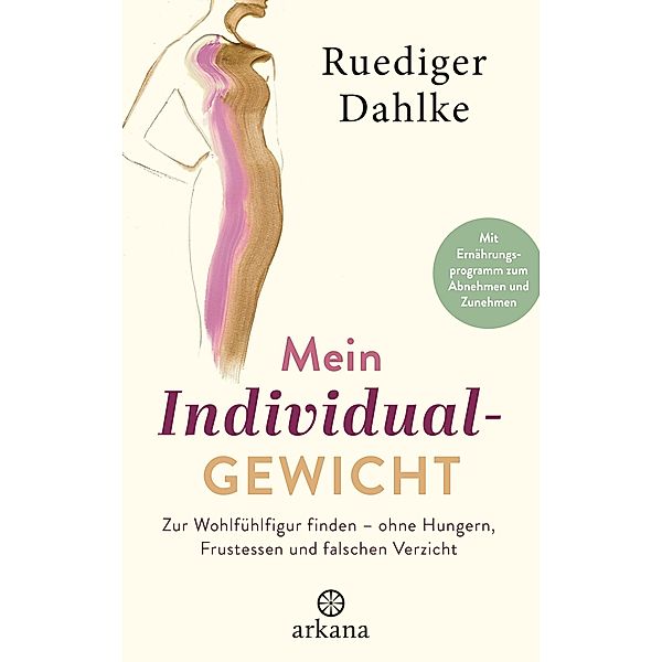 Mein Individualgewicht, Ruediger Dahlke