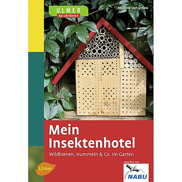 Mein Insektenhotel, Melanie von Orlow