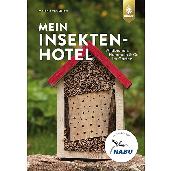 Mein Insektenhotel, Melanie von Orlow