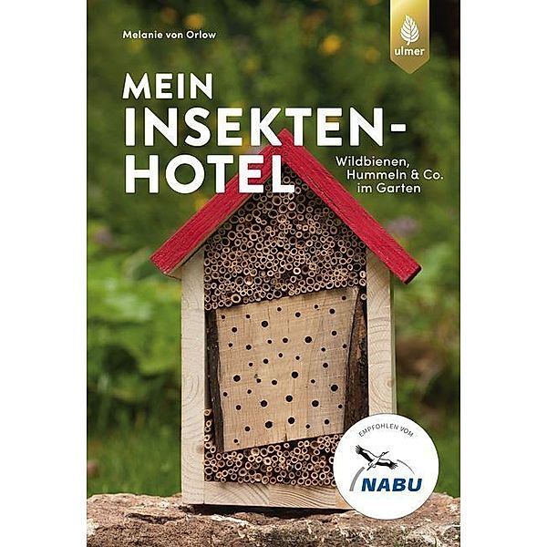 Mein Insektenhotel, Melanie von Orlow