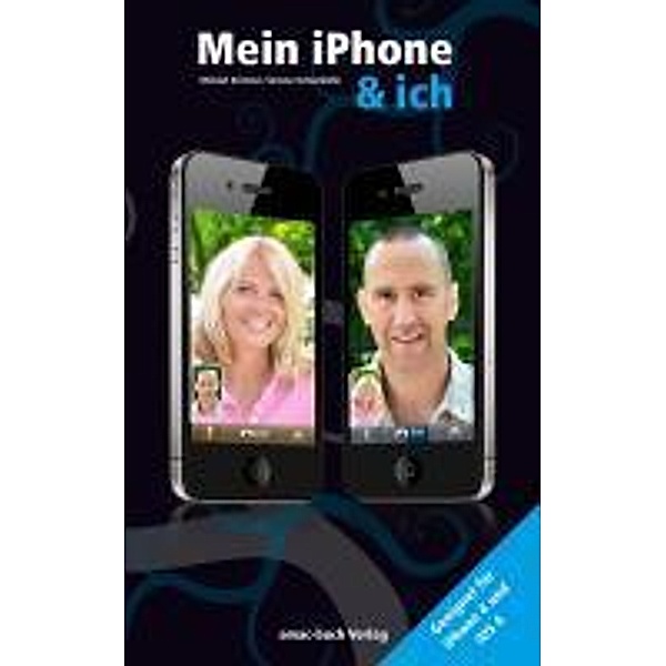 Mein iPhone & ich - Geeignet für iPhone 4 und iOS4, Michael Krimmer, Simone Ochsenkühn