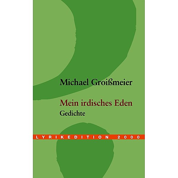 Mein irdisches Eden, Michael Groißmeier