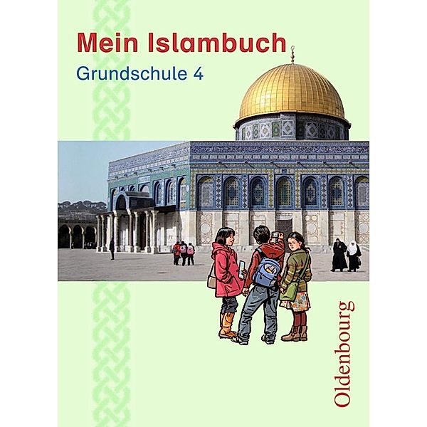 Mein Islambuch - 4. Schuljahr, Evelin Lubig-Fohsel, Gül Solgun-Kaps, Seher Uguz