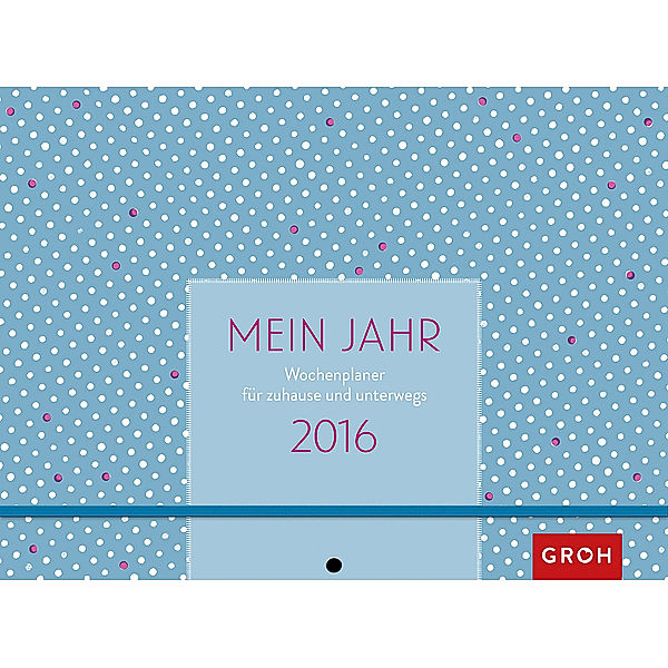 Mein Jahr 2016, Groh Verlag