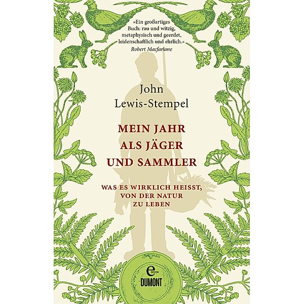 Mein Jahr als Jäger und Sammler, John Lewis-Stempel