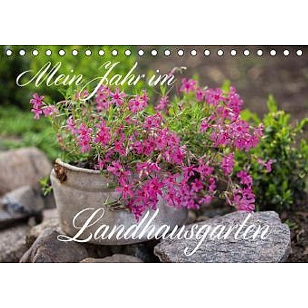 Mein Jahr im Landhausgarten (Tischkalender 2015 DIN A5 quer), Andrea Haase