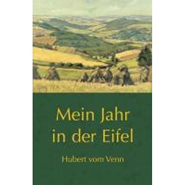 Mein Jahr in der Eifel, Hubert vom Venn