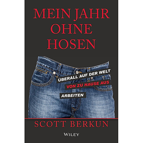 Mein Jahr ohne Hosen, Scott Berkun