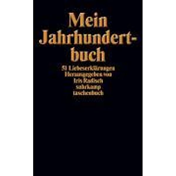 Mein Jahrhundertbuch, IRIS RADISCH (HG.)