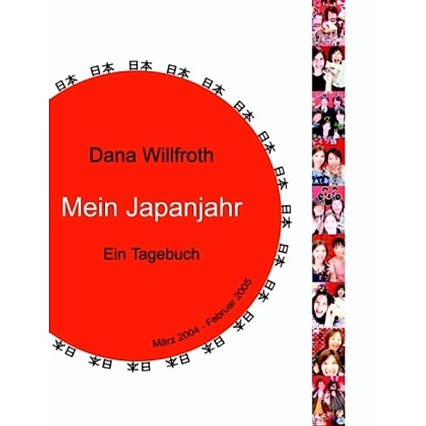 Mein Japanjahr, Dana Willfroth