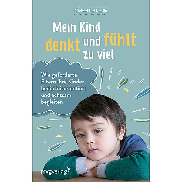 Mein Kind denkt und fühlt zu viel, Christel Petitcollin