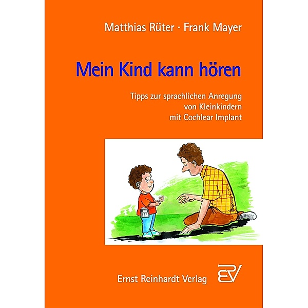 Mein Kind kann hören, Matthias Rüter, Frank Mayer