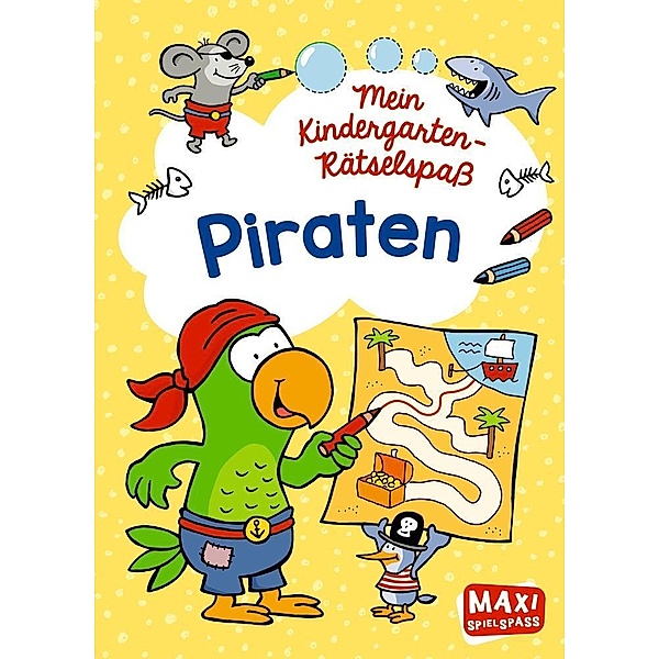Mein Kindergarten-Rätselspaß - Piraten, Charlotte Wagner