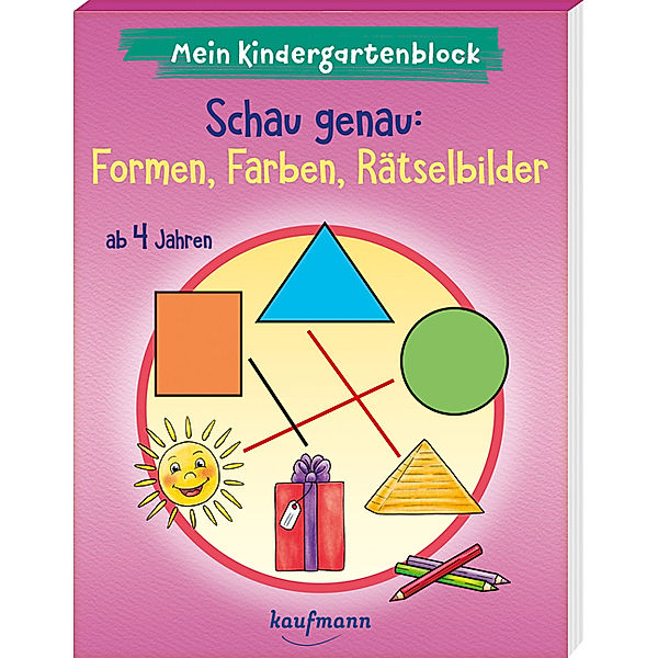 Mein Kindergartenblock - Schau genau: Formen, Farben, Rätselbilder, Kristin Lückel