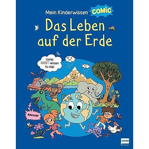 Mein Kinderwissen-Comic - Das Leben auf der Erde, Stéphanie Ledu, Stéphane Frattini