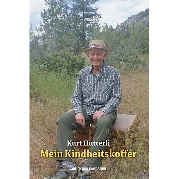 Mein Kindheitskoffer, Kurt Hutterli