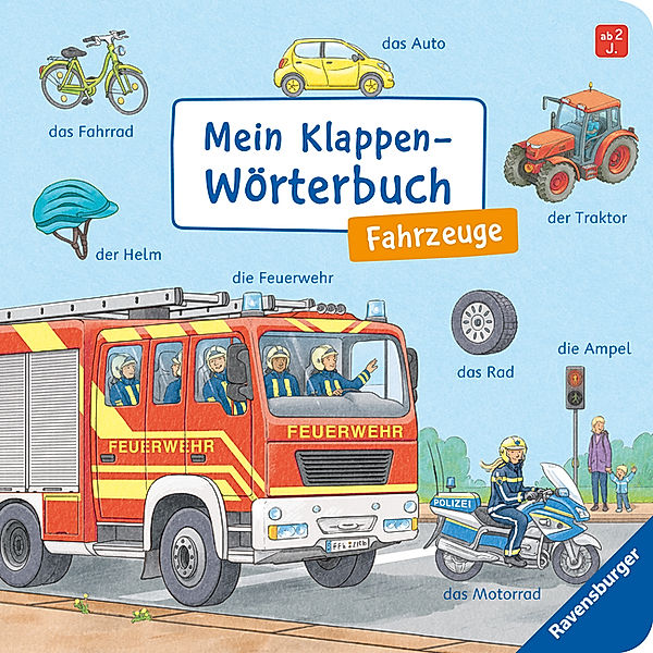 Mein Klappen-Wörterbuch: Fahrzeuge, Susanne Gernhäuser