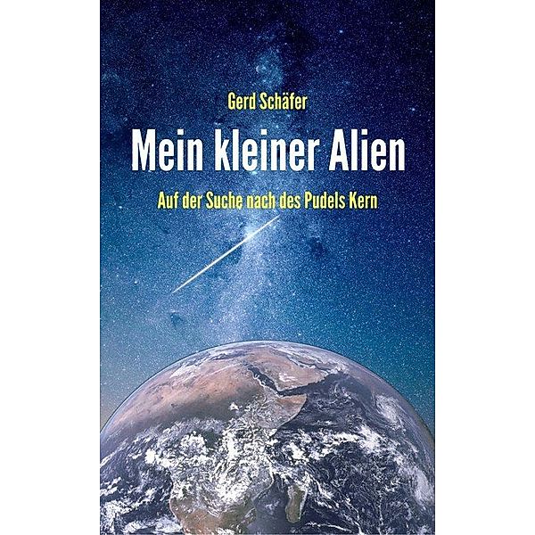 Mein kleiner Alien, Gerd Schäfer