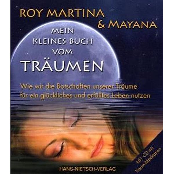 Mein kleines Buch vom Träumen, m. Audio-CD, Roy Martina, Mayana