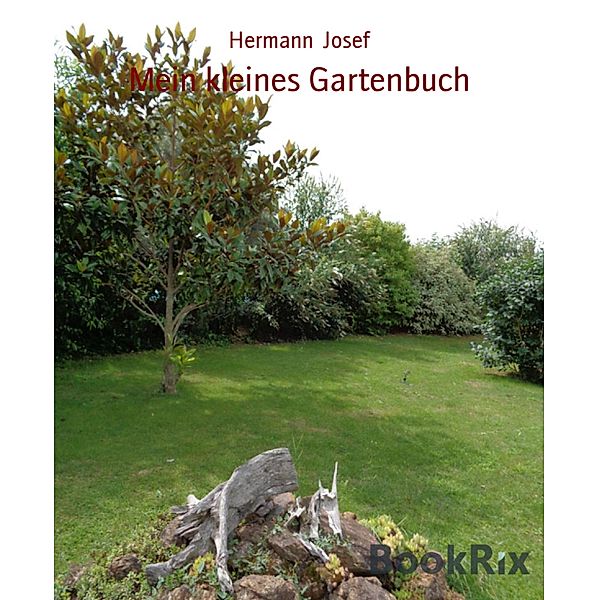 Mein kleines Gartenbuch, Hermann Josef