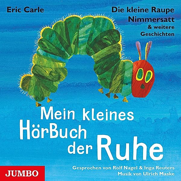 Mein Kleines Hörbuch Der Ruhe.Die Kleine Raupe Ni, Rolf Nagel, Inga Reuters