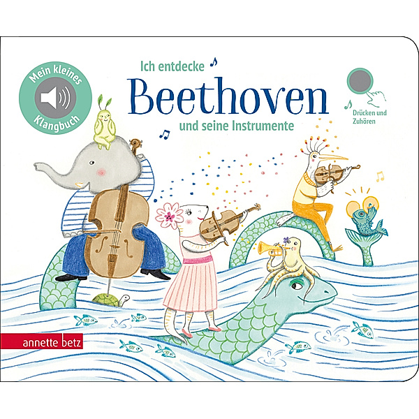 Mein kleines Klangbuch / Ich entdecke Beethoven und seine Instrumente - Pappbilderbuch mit Sound (Mein kleines Klangbuch)