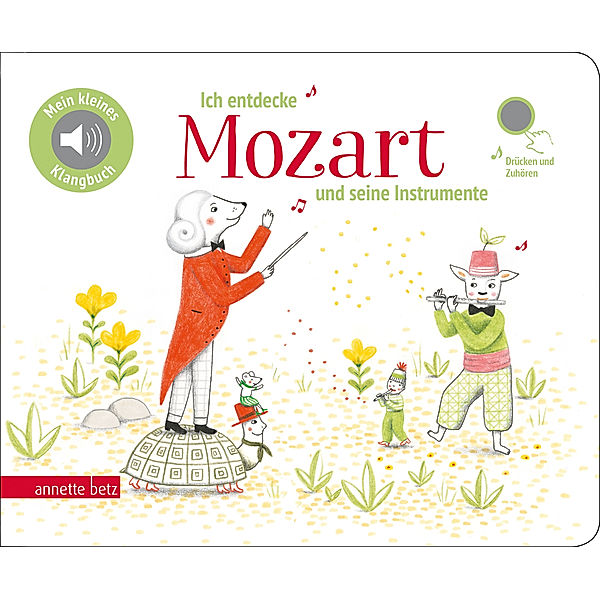 Mein kleines Klangbuch / Ich entdecke Mozart und seine Instrumente - Pappbilderbuch mit Sound (Mein kleines Klangbuch)