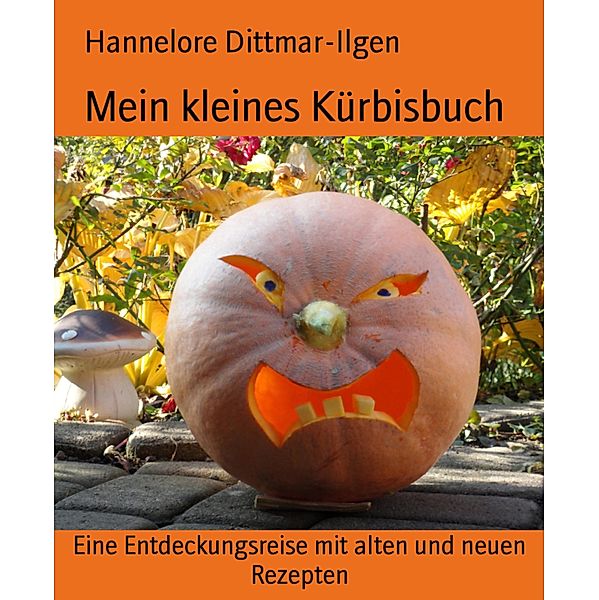 Mein kleines Kürbisbuch, Hannelore Dittmar-Ilgen