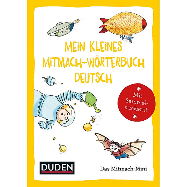 Mein kleines Mitmach-Wörterbuch Deutsch, Andrea Weller-Essers, Cornelia Pardall, Ute Müller-Wolfangel