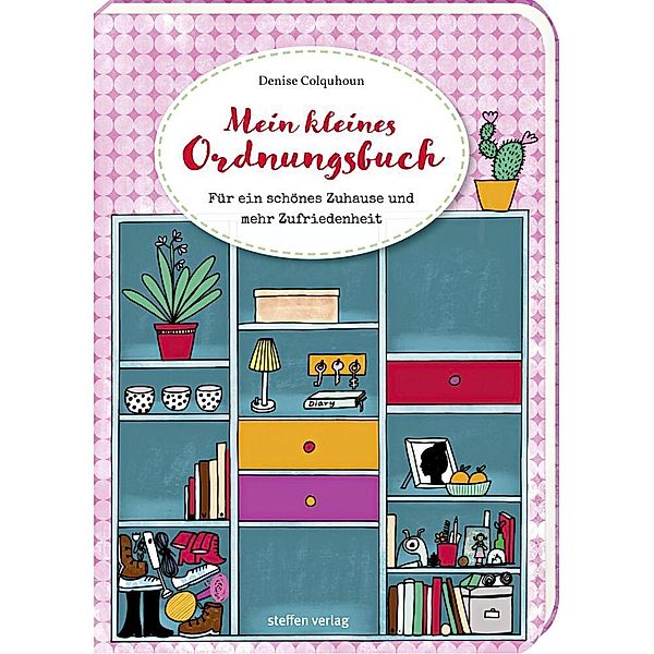 Mein kleines Ordnungsbuch, Denise Colquhoun, Fräulein Ordnung