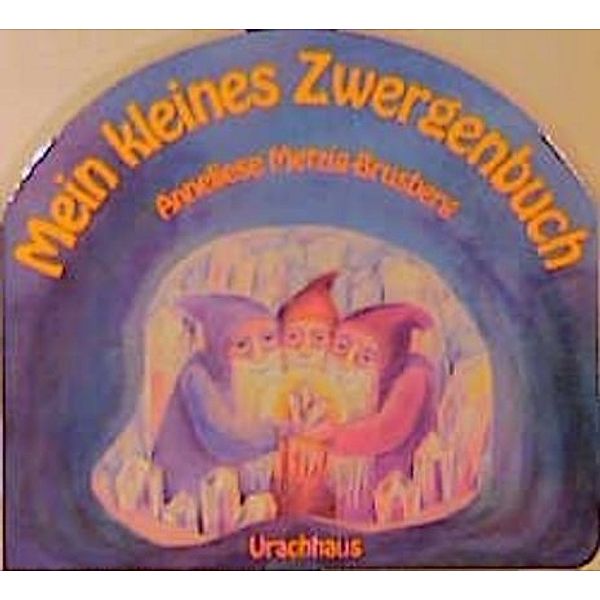 Mein kleines Zwergenbuch, Anneliese Metzig-Brusberg